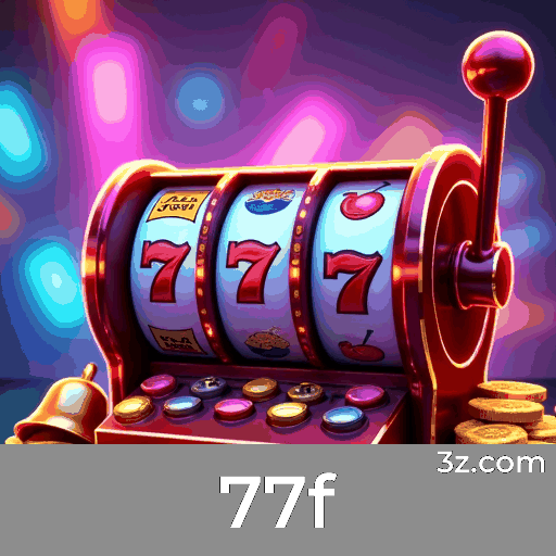 77f: Plataforma Confiável de Cassino e Apostas